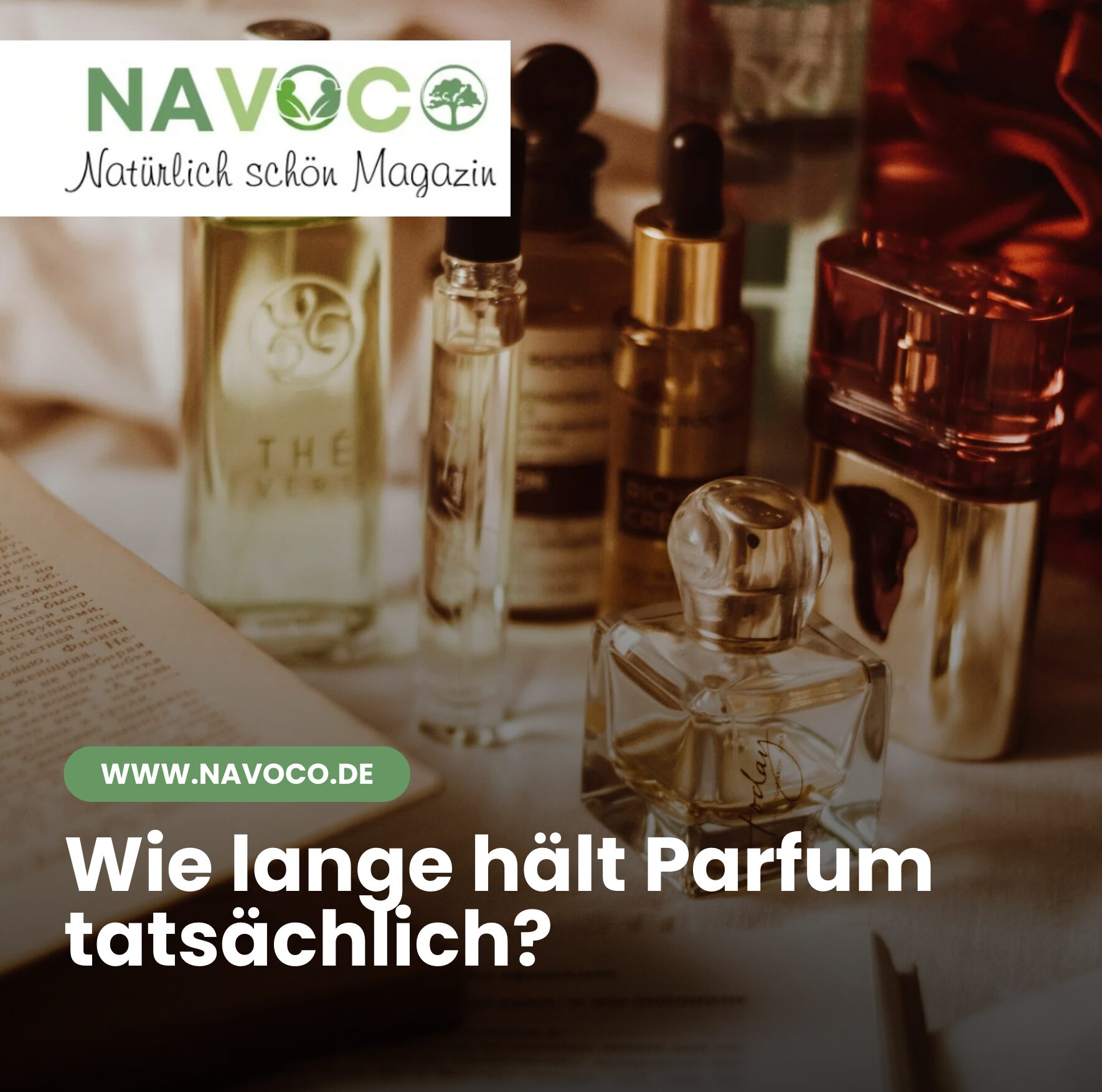 Wie lange hält Parfum tatsächlich?