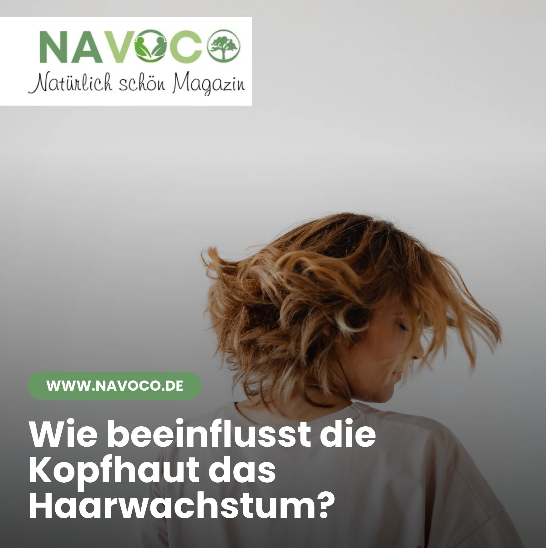 Wie beeinflusst die Kopfhaut das Haarwachstum?