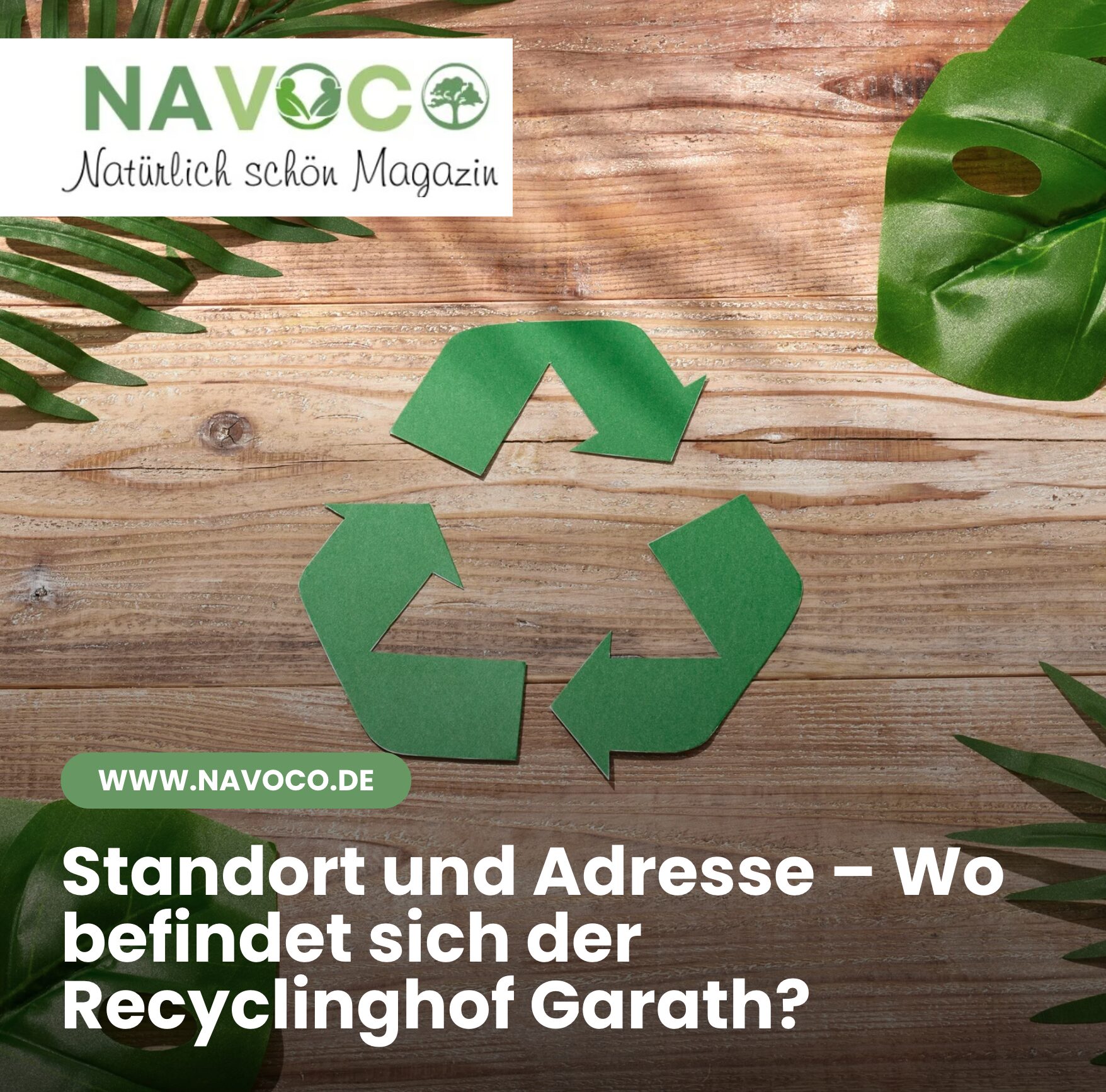 Standort und Adresse – Wo befindet sich der Recyclinghof Garath?
