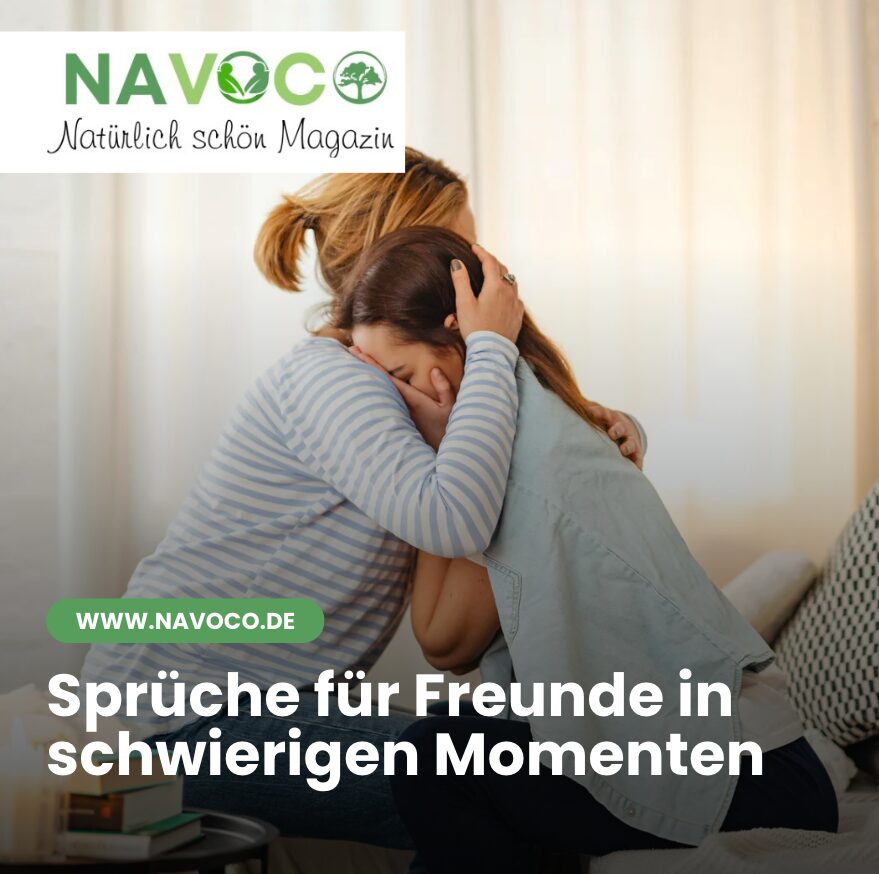 Sprüche für Freunde in schwierigen Momenten