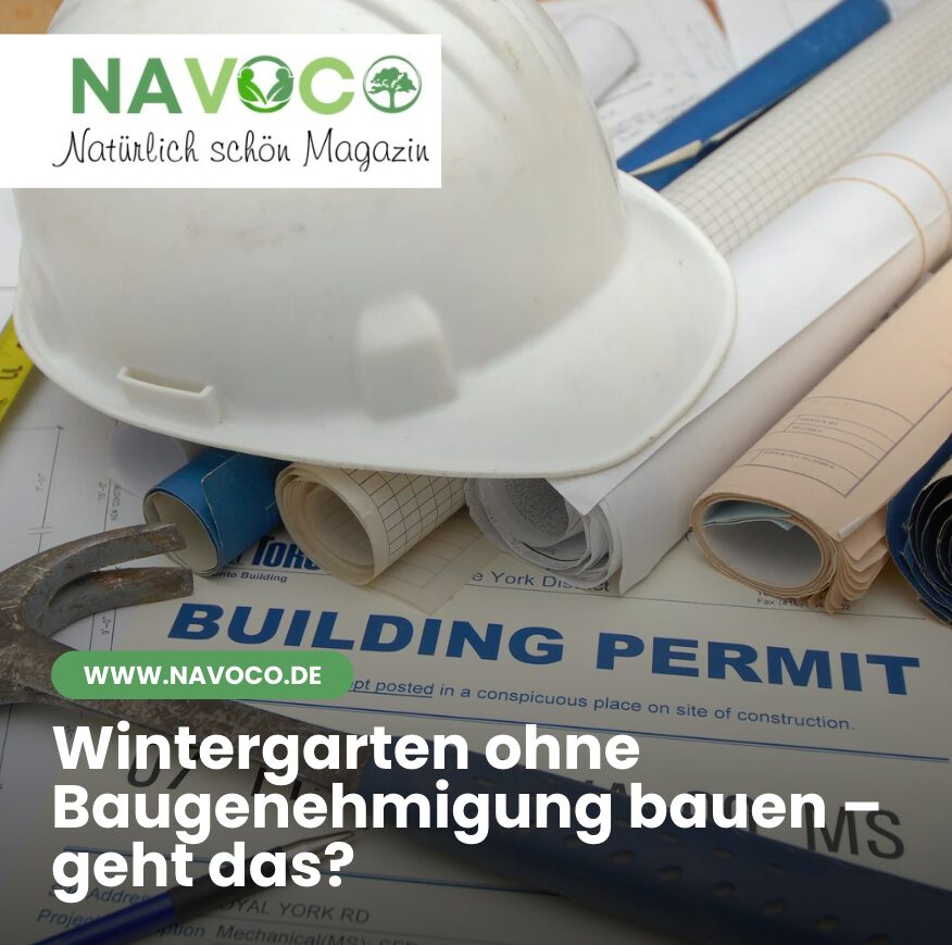 Wintergarten ohne Baugenehmigung bauen – geht das?