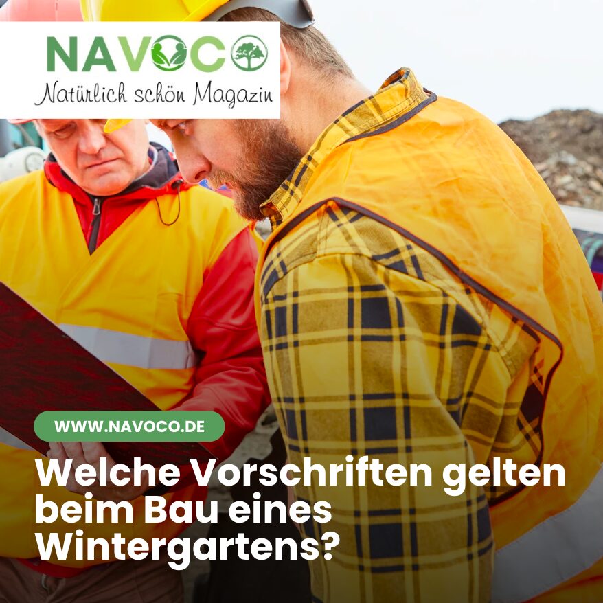 Welche Vorschriften gelten beim Bau eines Wintergartens?
