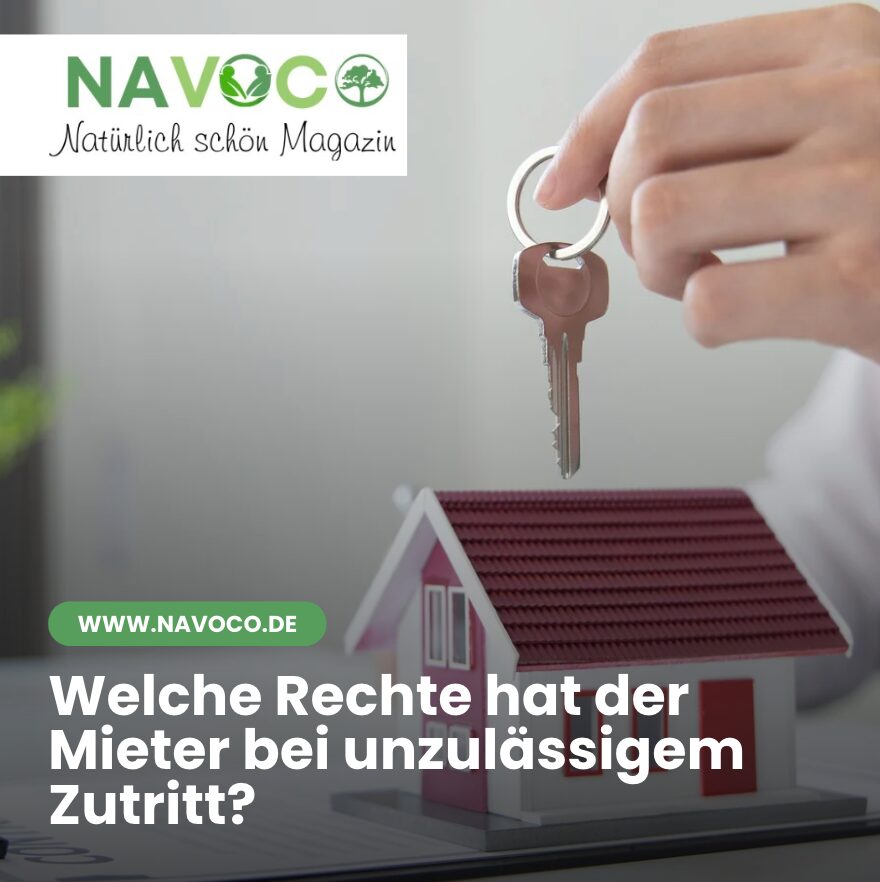 Welche Rechte hat der Mieter bei unzulässigem Zutritt?