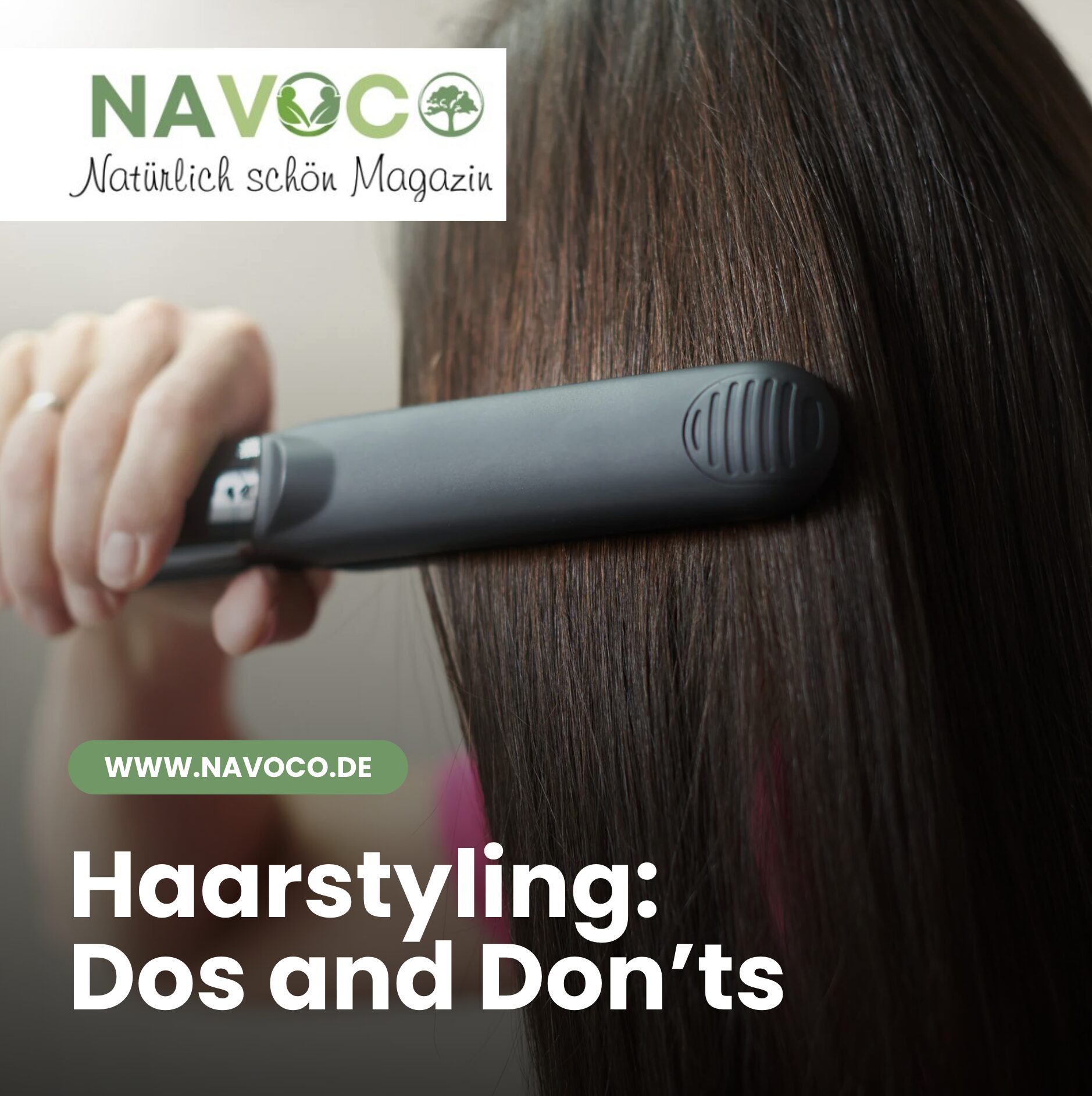 Haarstyling: Dos and Don’ts