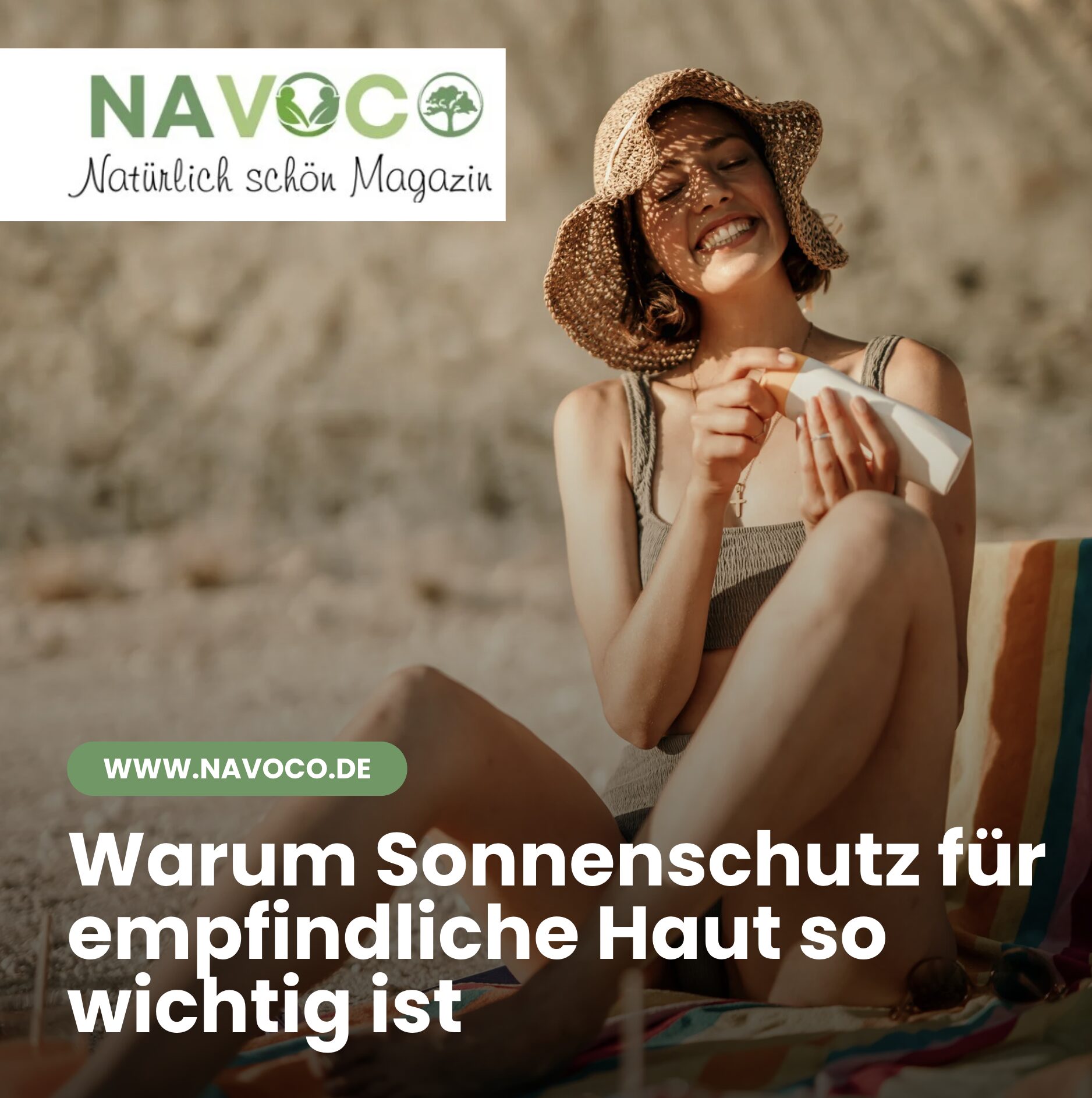 Warum Sonnenschutz für empfindliche Haut so wichtig ist