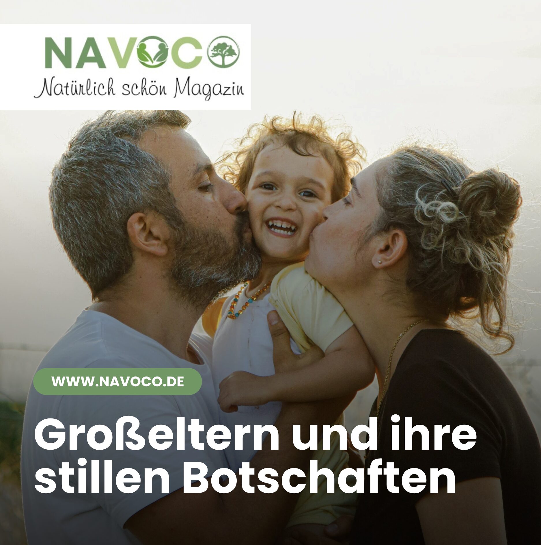 Großeltern und ihre stillen Botschaften Großeltern und ihre stillen Botschaften