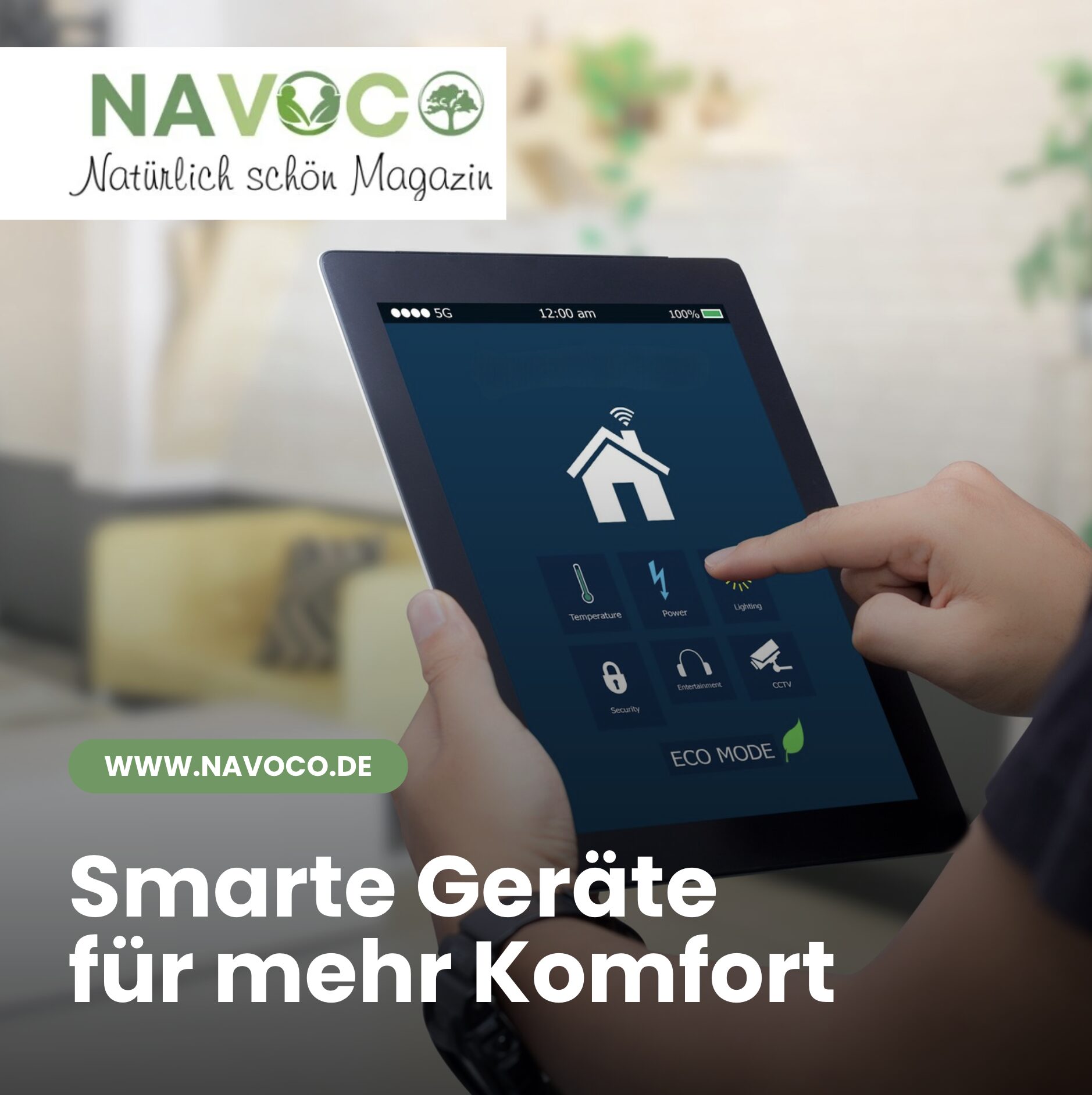 Smarte Geräte für mehr Komfort
