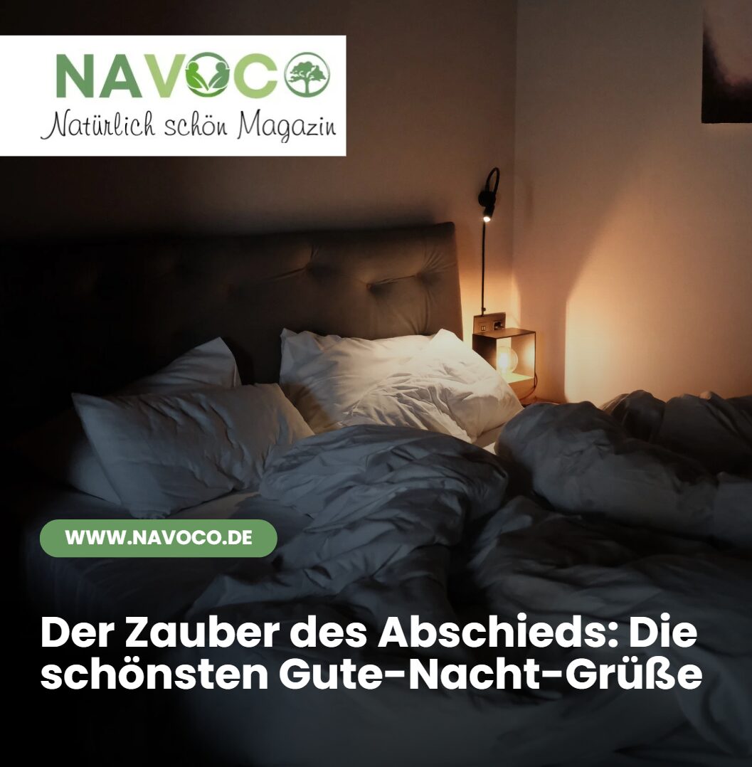 Der Zauber des Abschieds Die schönsten Gute-Nacht-Grüße Der Zauber des Abschieds Die schönsten Gute-Nacht-Grüße