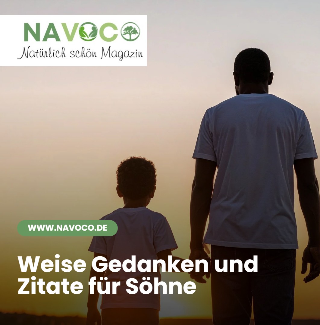 Weise Gedanken und Zitate für Söhne Weise Gedanken und Zitate für Söhne