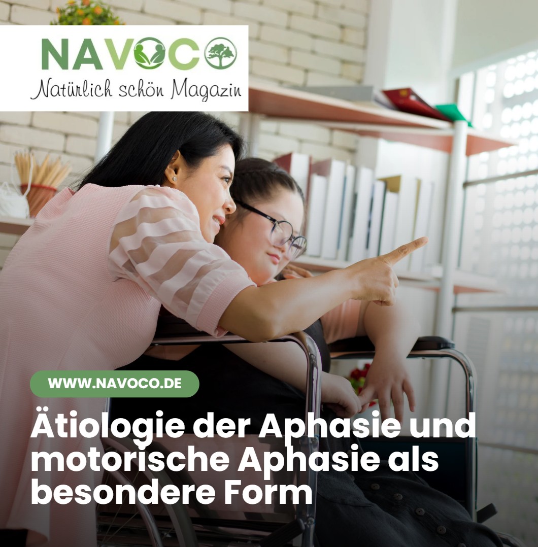 Ätiologie der Aphasie und motorische Aphasie als besondere Form Ätiologie der Aphasie und motorische Aphasie als besondere Form