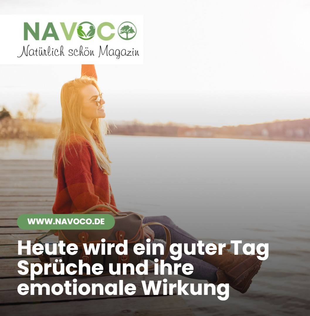 Heute wird ein guter Tag Sprüche und ihre emotionale Wirkung Heute wird ein guter Tag Sprüche und ihre emotionale Wirkung