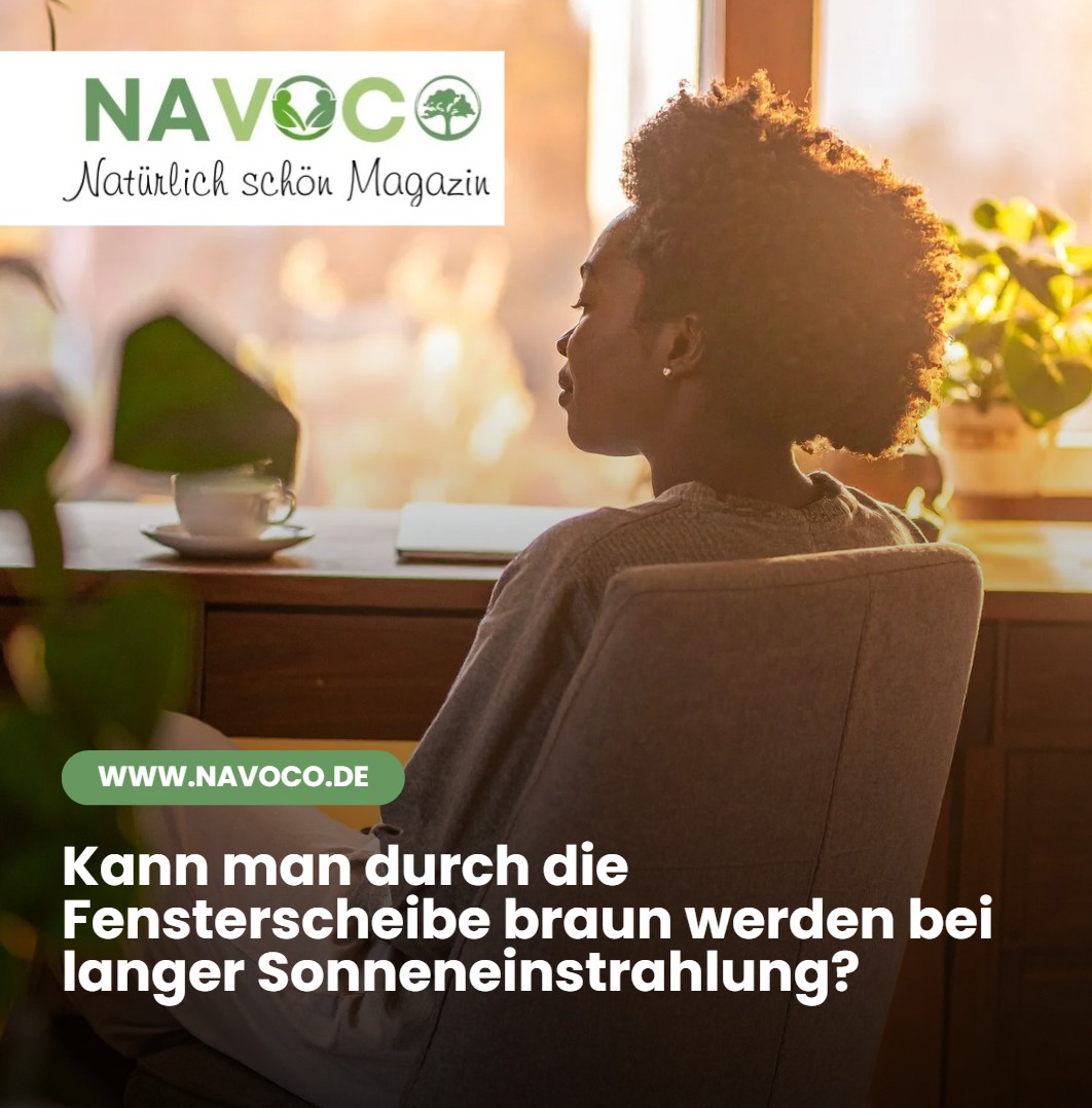 Kann man durch die Fensterscheibe braun werden bei langer Sonneneinstrahlung Kann man durch die Fensterscheibe braun werden bei langer Sonneneinstrahlung