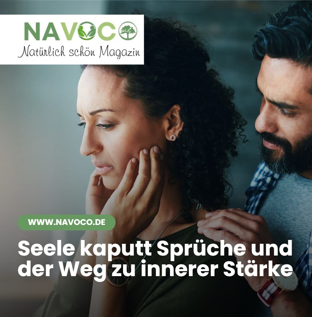 Seele kaputt Sprüche und der Weg zu innerer Stärke Seele kaputt Sprüche und der Weg zu innerer Stärke