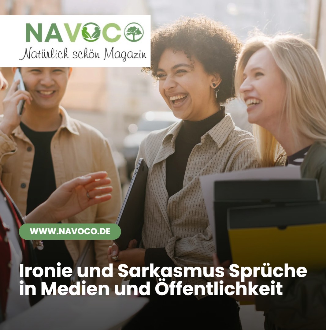 Ironie und Sarkasmus Sprüche in Medien und Öffentlichkeit Ironie und Sarkasmus Sprüche in Medien und Öffentlichkeit