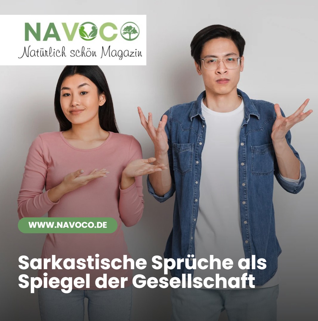 Sarkastische Sprüche als Spiegel der Gesellschaft Sarkastische Sprüche als Spiegel der Gesellschaft