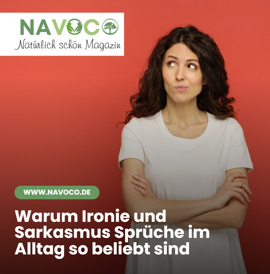 Warum Ironie und Sarkasmus Sprüche im Alltag so beliebt sind Warum Ironie und Sarkasmus Sprüche im Alltag so beliebt sind