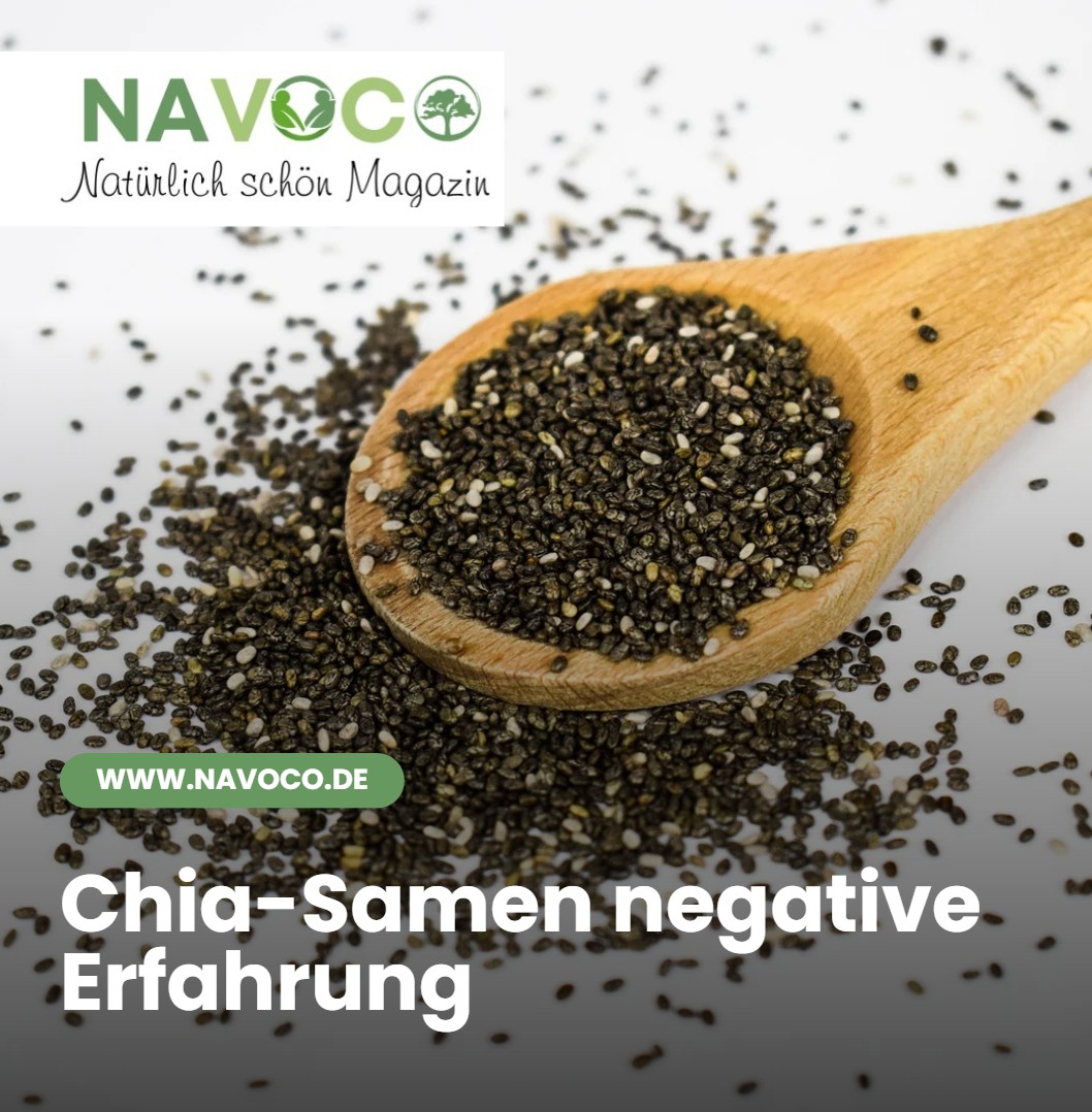 Chia-Samen negative Erfahrung Chia-Samen negative Erfahrung