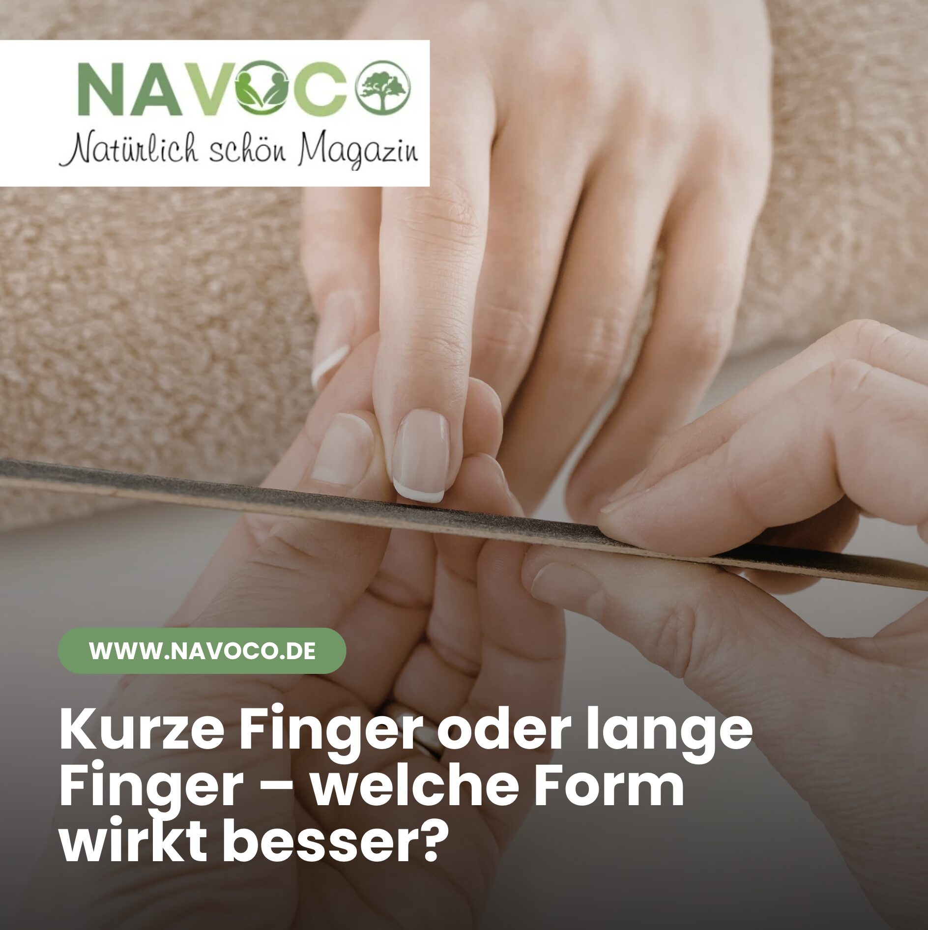 Kurze Finger oder lange Finger – welche Form wirkt besser? Kurze Finger oder lange Finger – welche Form wirkt besser?