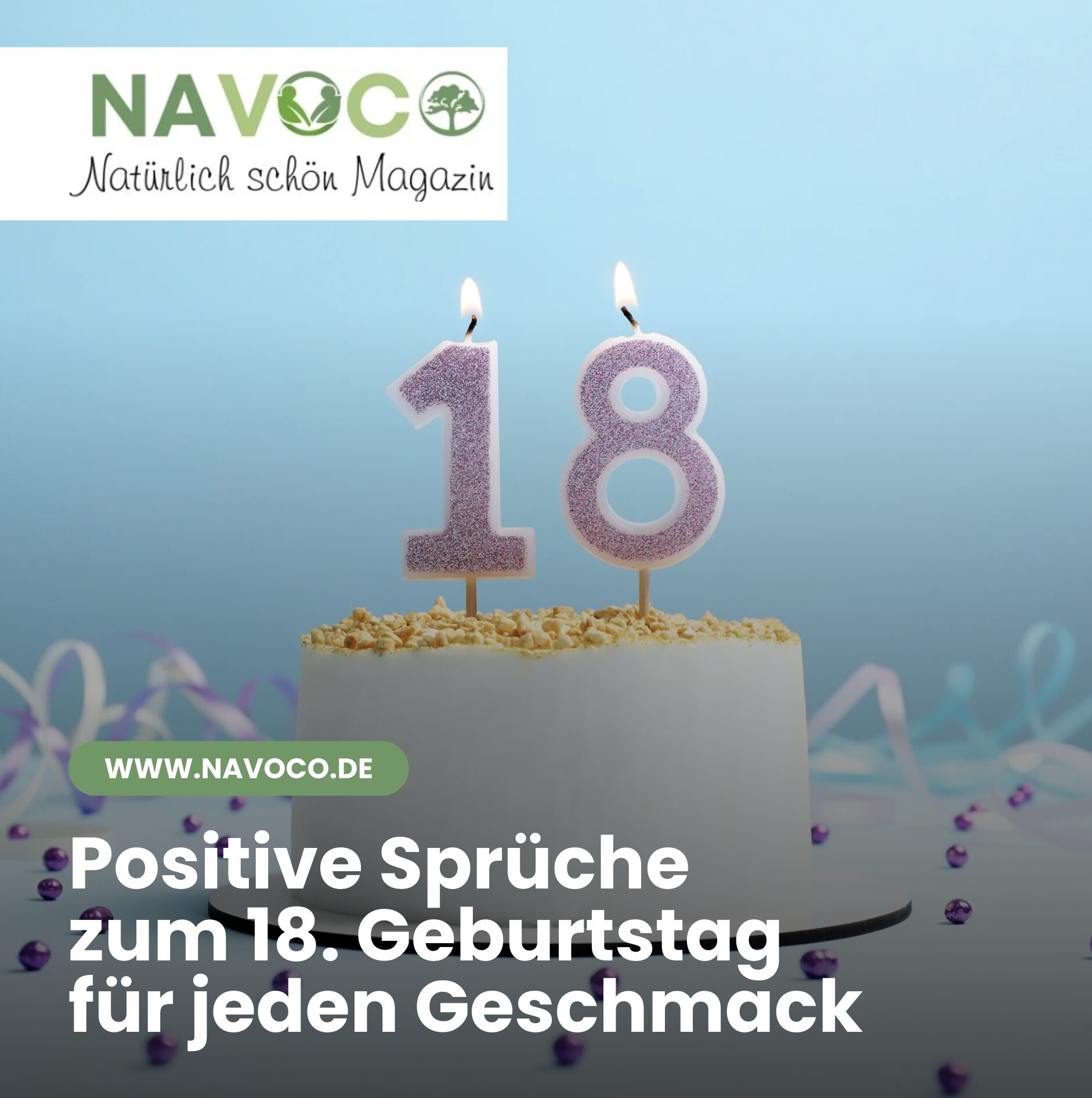 Positive Sprüche zum 18. Geburtstag für jeden Geschmack Positive Sprüche zum 18. Geburtstag für jeden Geschmack