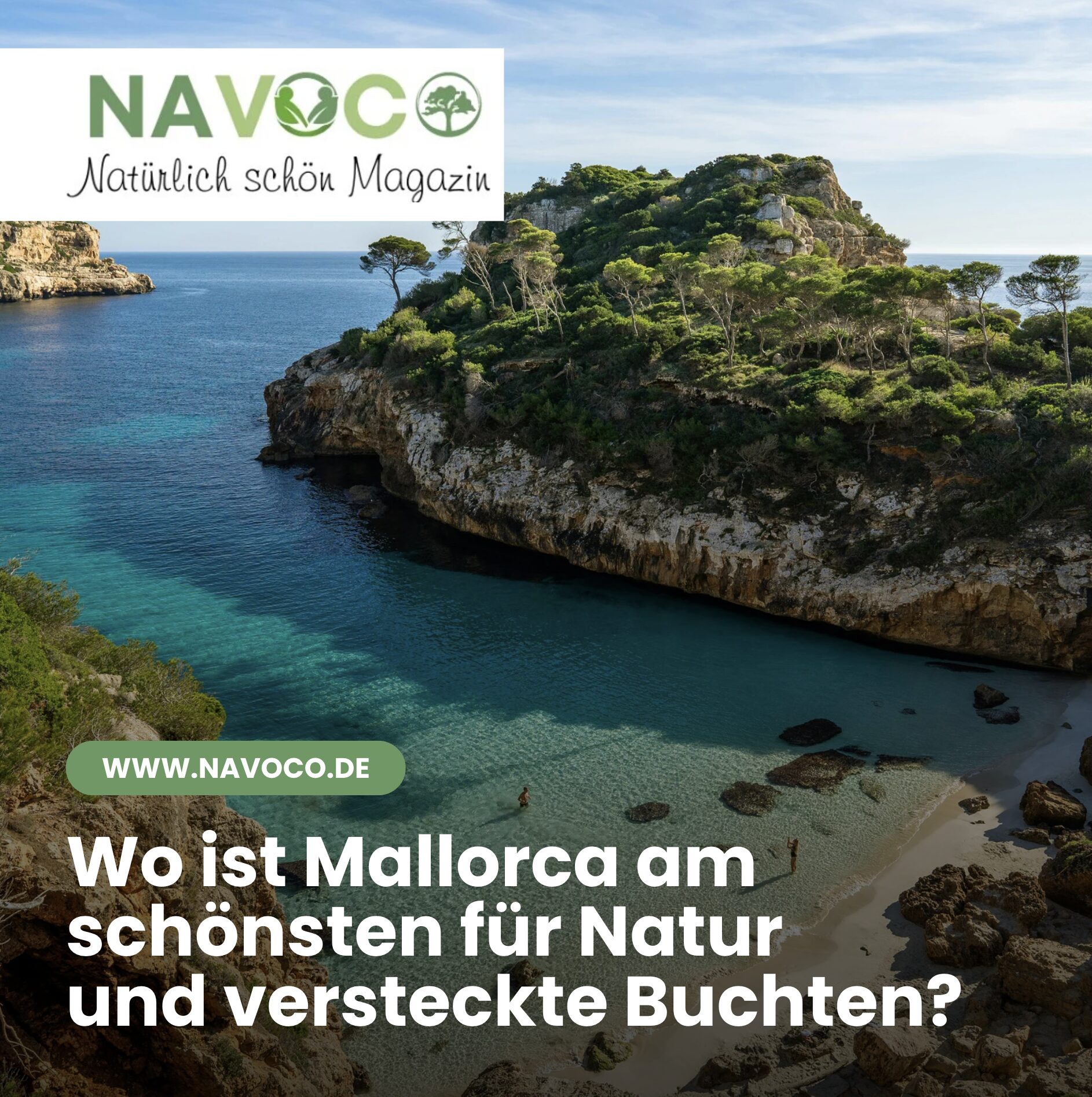 Wo ist Mallorca am schönsten für Natur und versteckte Buchten? Wo ist Mallorca am schönsten für Natur und versteckte Buchten?