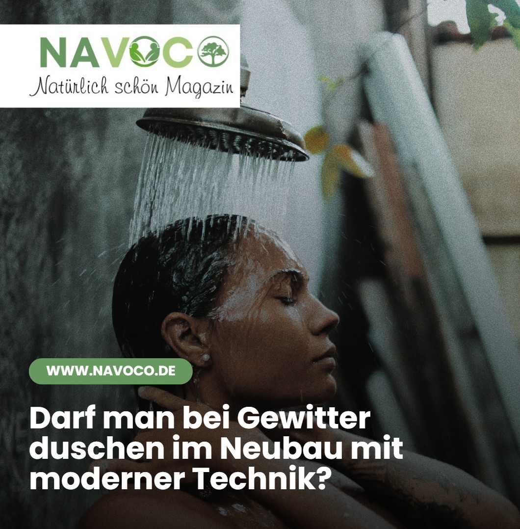 Darf man bei Gewitter duschen im Neubau mit moderner Technik Darf man bei Gewitter duschen im Neubau mit moderner Technik