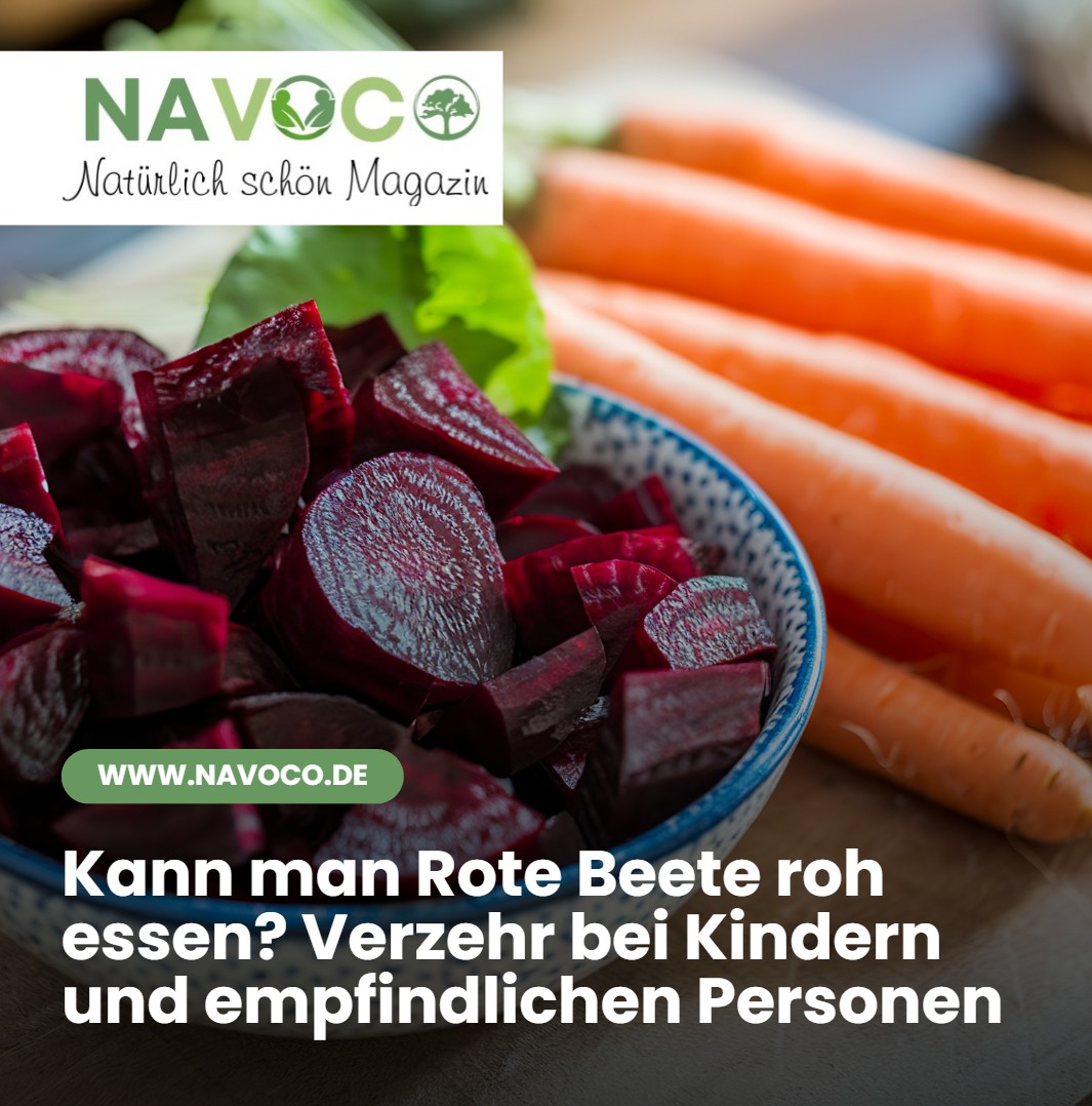 Kann man Rote Beete roh essen Verzehr bei Kindern und empfindlichen Personen Kann man Rote Beete roh essen Verzehr bei Kindern und empfindlichen Personen
