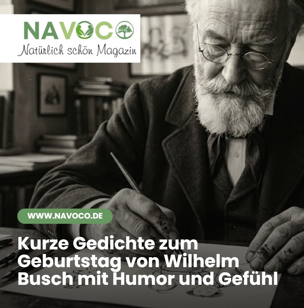 Kurze Gedichte zum Geburtstag von Wilhelm Busch mit Humor und Gefühl Kurze Gedichte zum Geburtstag von Wilhelm Busch mit Humor und Gefühl