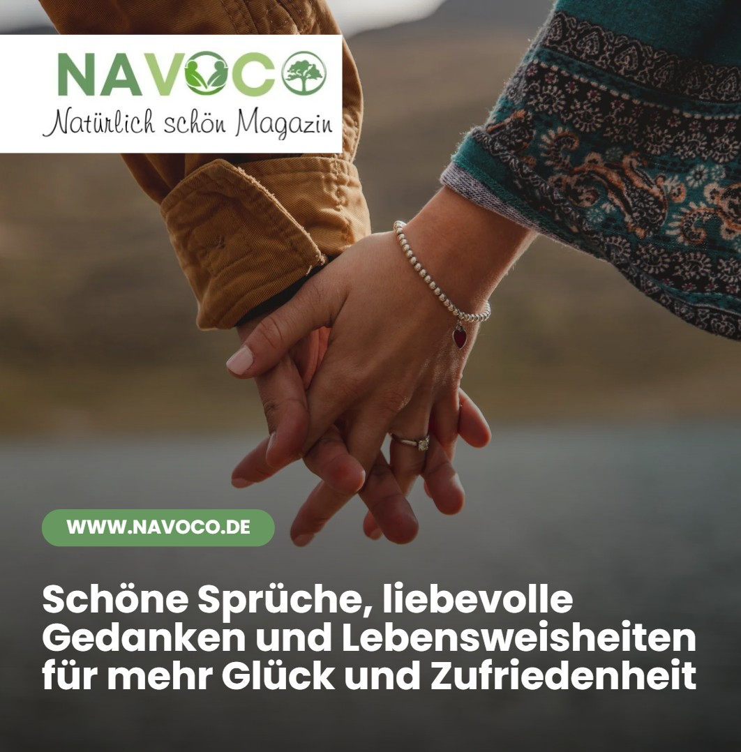 Schöne Sprüche, liebevolle Gedanken und Lebensweisheiten für mehr Glück und Zufriedenheit Schöne Sprüche, liebevolle Gedanken und Lebensweisheiten für mehr Glück und Zufriedenheit