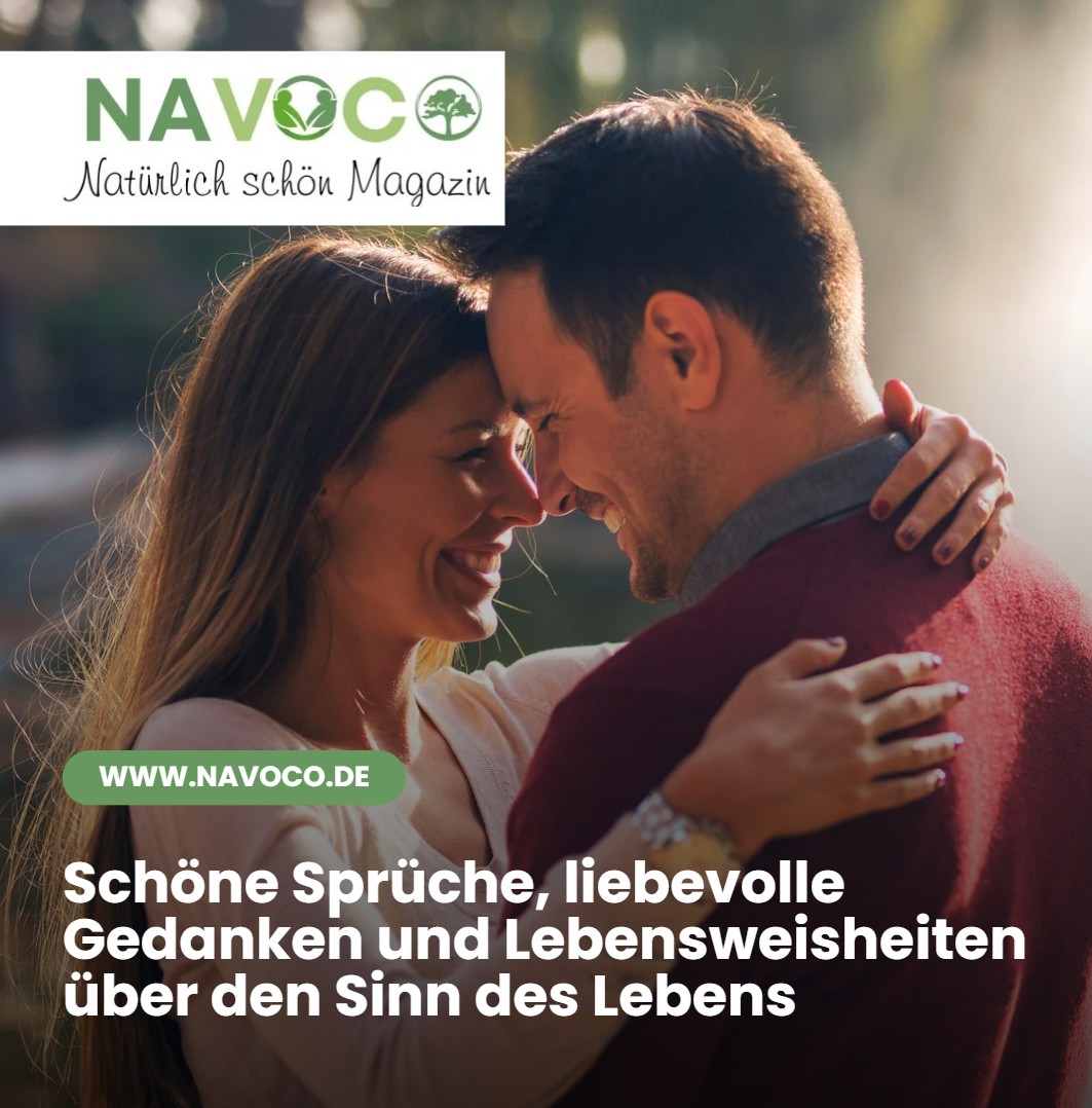 Schöne Sprüche, liebevolle Gedanken und Lebensweisheiten über den Sinn des Lebens Schöne Sprüche, liebevolle Gedanken und Lebensweisheiten über den Sinn des Lebens