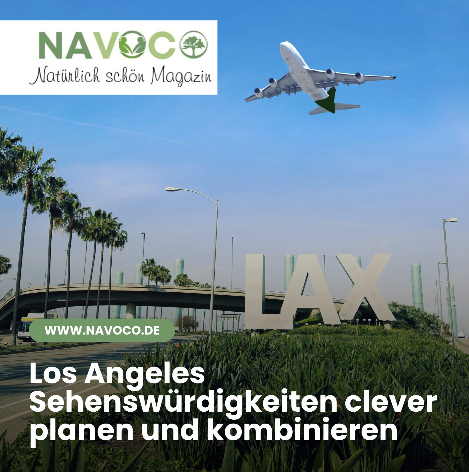 Los Angeles Sehenswürdigkeiten clever planen und kombinieren Los Angeles Sehenswürdigkeiten clever planen und kombinieren